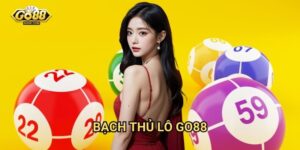 Bạch thủ lô Go88 - Chiến thuật dành riêng cao thủ