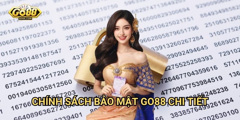 Chính sách bảo mật Go88 chi tiết